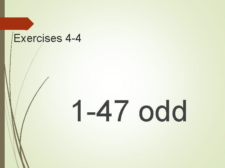 Exercises 4 -4 1 -47 odd 