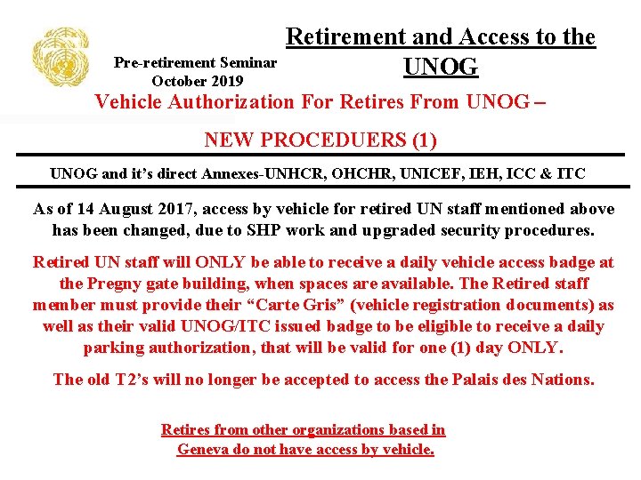 Pre-retirement Seminar October 2019 Retirement and Access to the UNOG Vehicle Authorization For Retires