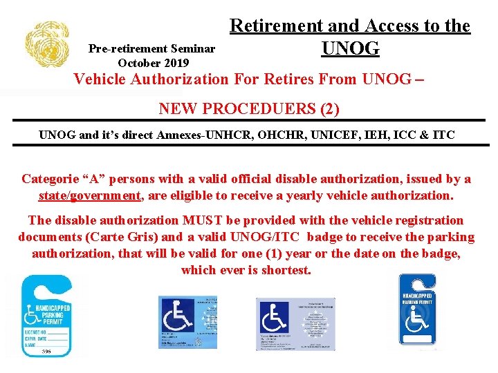 Pre-retirement Seminar October 2019 Retirement and Access to the UNOG Vehicle Authorization For Retires