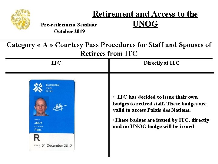 Retirement and Access to the Pre-retirement Seminar UNOG October 2019 Category « A »