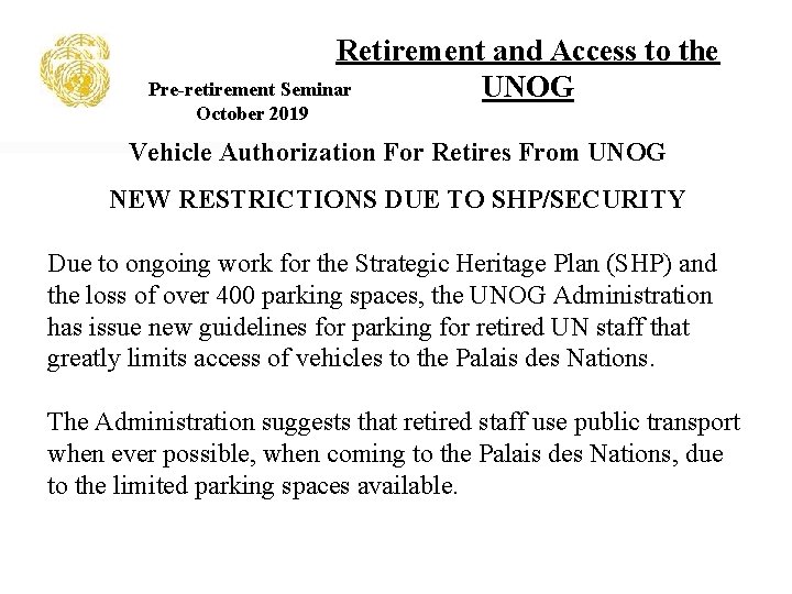 Retirement and Access to the Pre-retirement Seminar UNOG October 2019 Vehicle Authorization For Retires