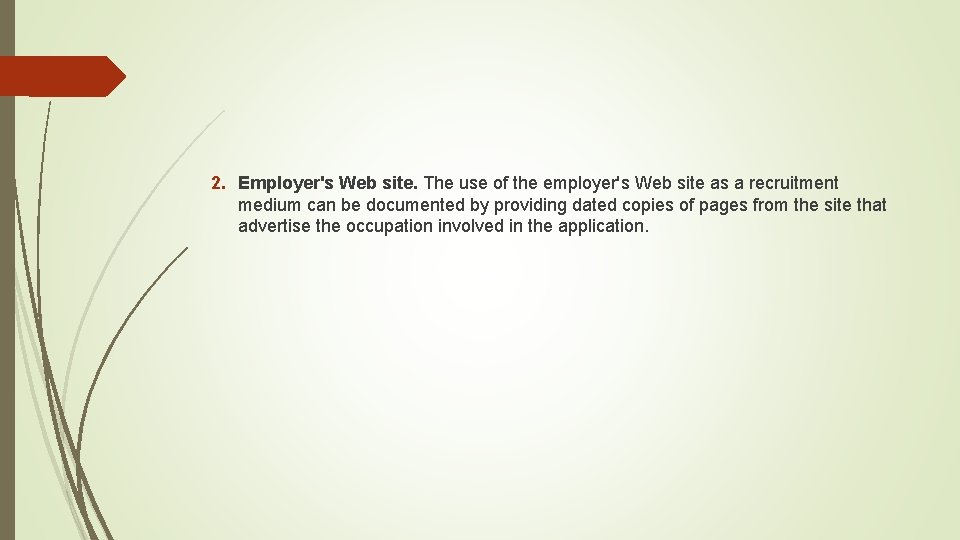 2. Employer's Web site. The use of the employer's Web site as a recruitment