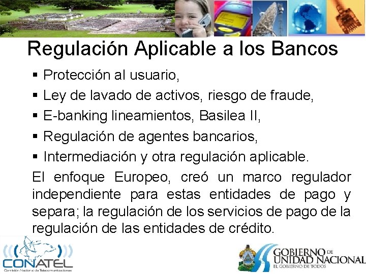 Regulación Aplicable a los Bancos § Protección al usuario, § Ley de lavado de