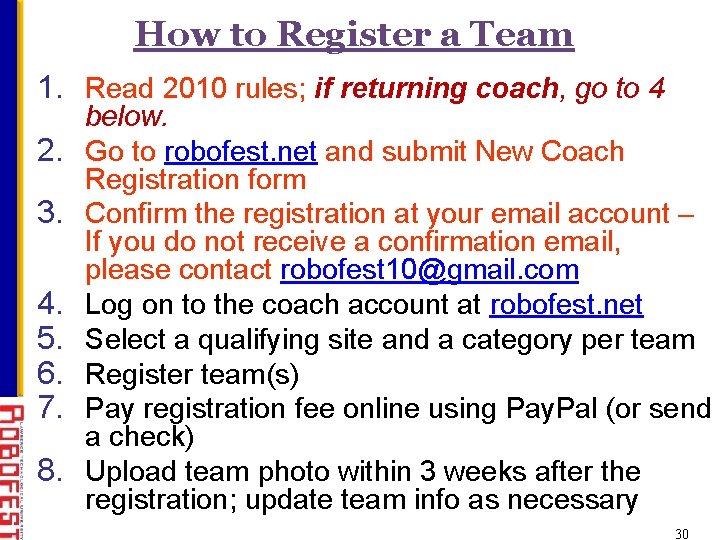 How to Register a Team 1. Read 2010 rules; if returning coach, go to