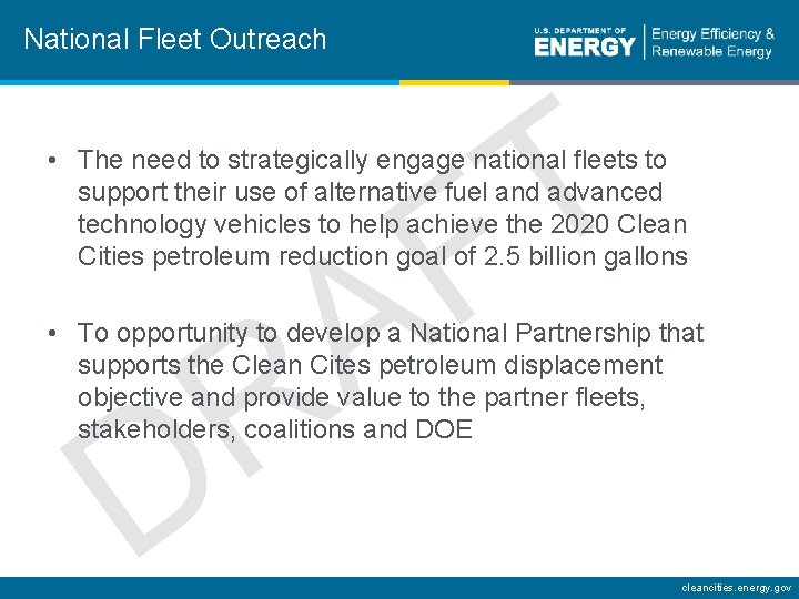 National Fleet Outreach T F • The need to strategically engage national fleets to