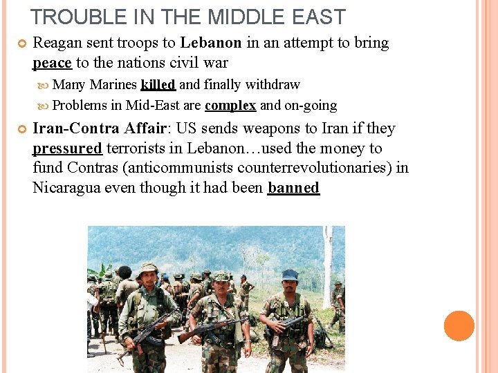 TROUBLE IN THE MIDDLE EAST Reagan sent troops to Lebanon in an attempt to