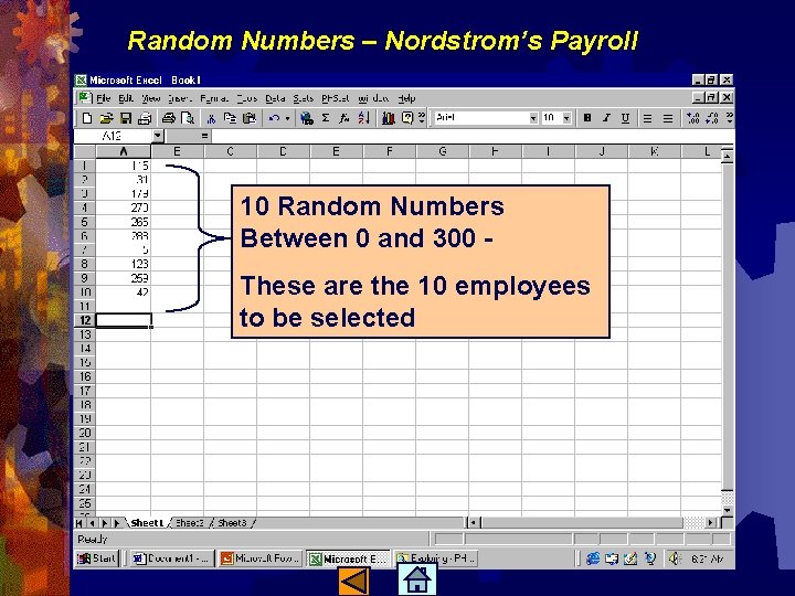 Random Numbers – Nordstrom’s Payroll 10 Random Numbers Between 0 and 300 These are