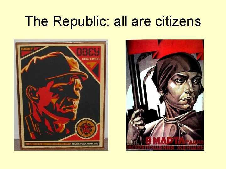 The Republic: all are citizens 