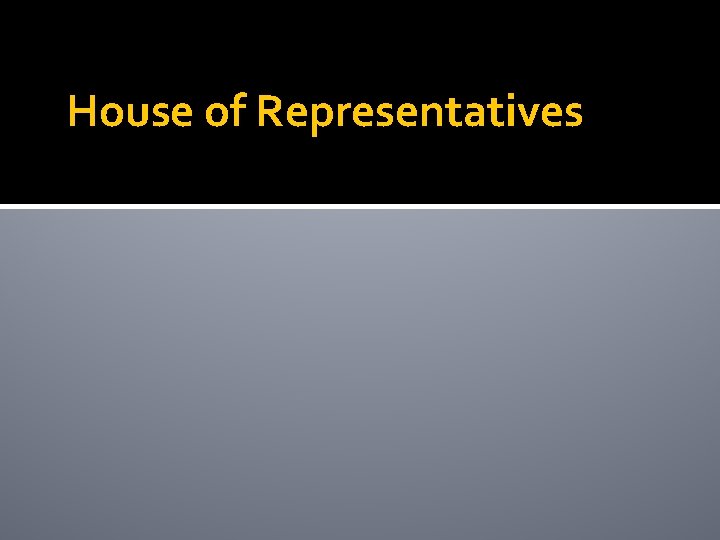 House of Representatives 