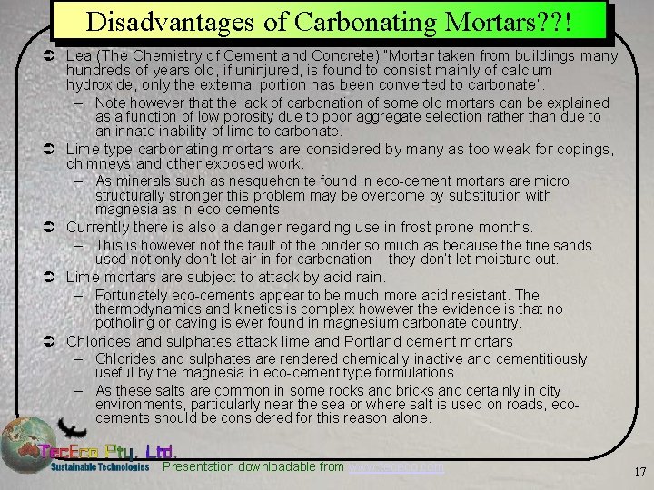 Disadvantages of Carbonating Mortars? ? ! Ü Lea (The Chemistry of Cement and Concrete)