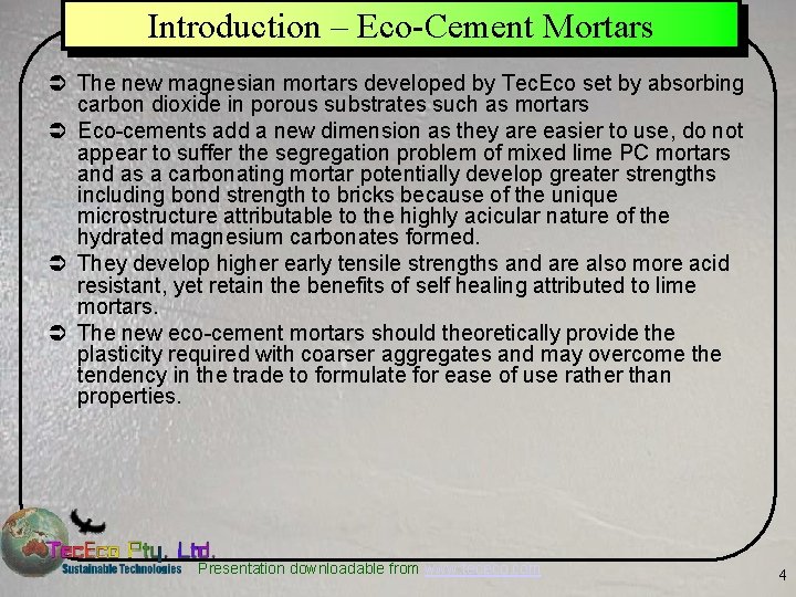 Introduction – Eco-Cement Mortars Ü The new magnesian mortars developed by Tec. Eco set