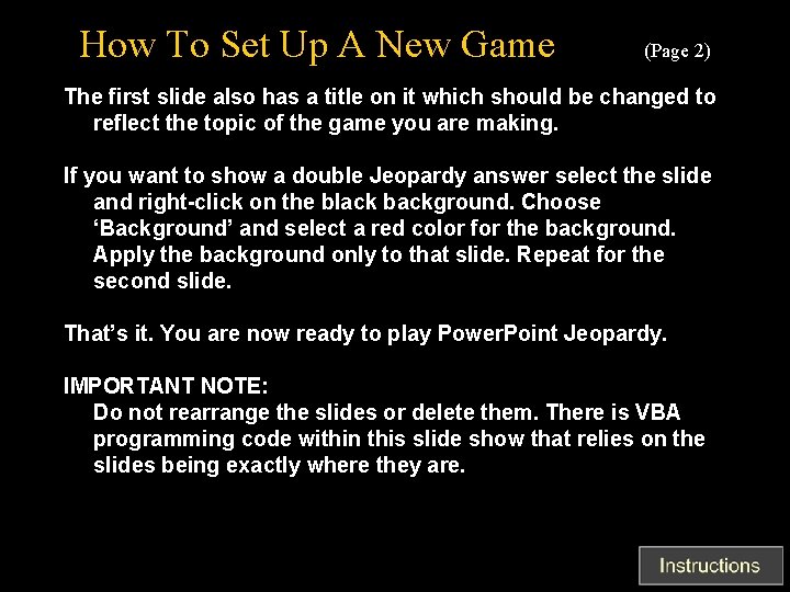 How To Set Up A New Game (Page 2) The first slide also has