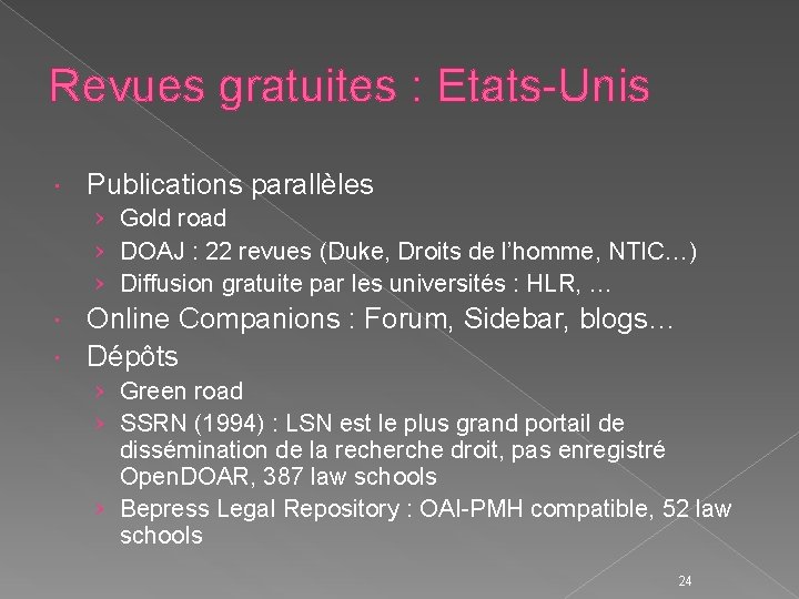 Revues gratuites : Etats-Unis Publications parallèles › Gold road › DOAJ : 22 revues