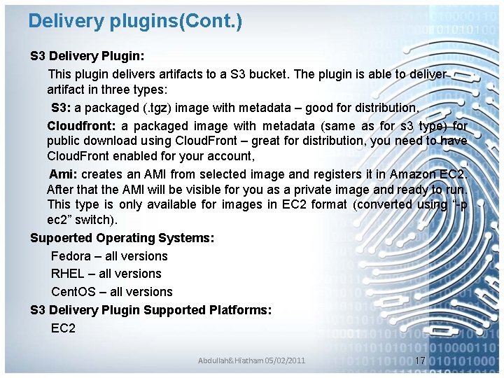 Delivery plugins(Cont. ) S 3 Delivery Plugin: This plugin delivers artifacts to a S