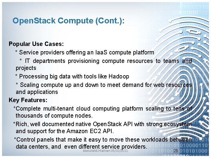 Open. Stack Compute (Cont. ): Popular Use Cases: * Service providers offering an Iaa.