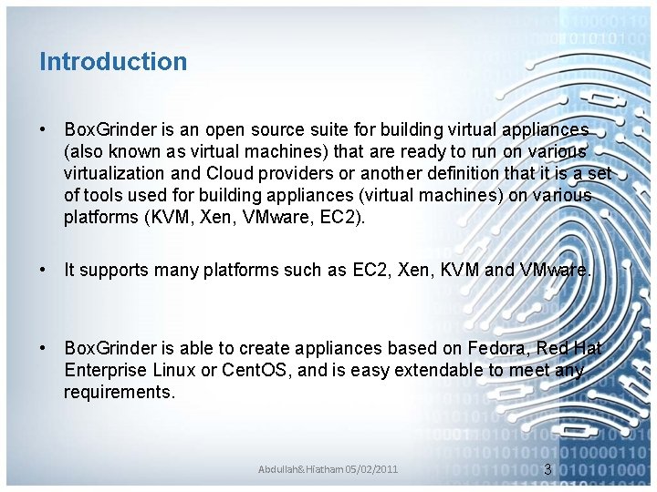 Introduction • Box. Grinder is an open source suite for building virtual appliances (also