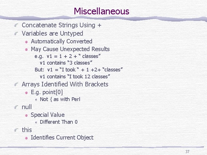 Miscellaneous Concatenate Strings Using + Variables are Untyped Automatically Converted May Cause Unexpected Results