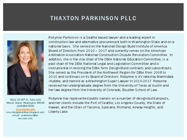 THAXTON PARKINSON PLLC Robynne Parkinson is a Seattle based lawyer and a leading expert