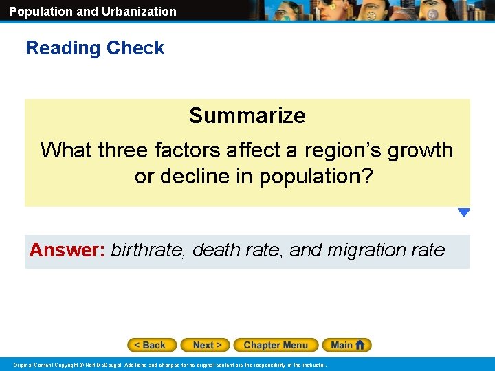 Population and Urbanization Reading Check Summarize What three factors affect a region’s growth or