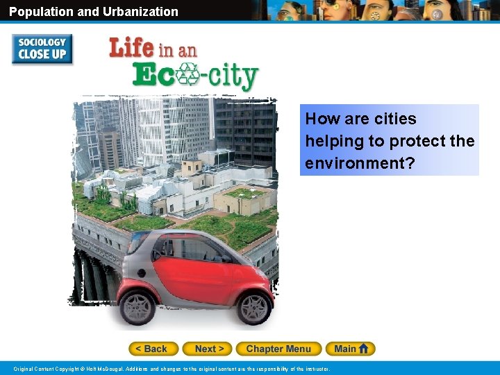 Population and Urbanization How are cities helping to protect the environment? Original Content Copyright