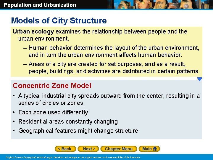 Population and Urbanization Models of City Structure Urban ecology examines the relationship between people