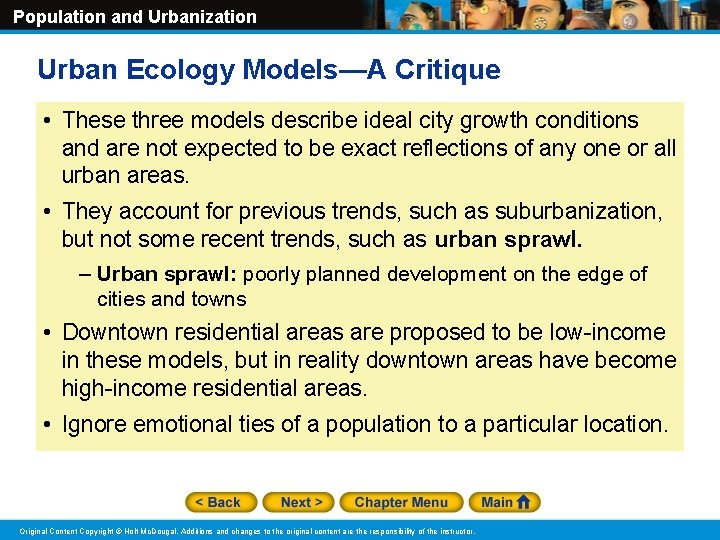 Population and Urbanization Urban Ecology Models—A Critique • These three models describe ideal city