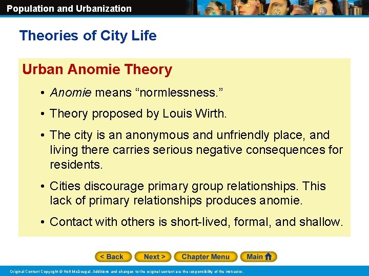 Population and Urbanization Theories of City Life Urban Anomie Theory • Anomie means “normlessness.