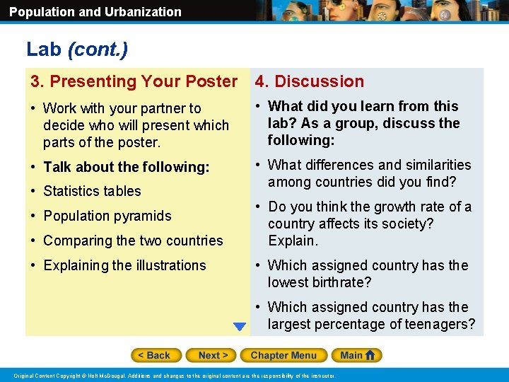 Population and Urbanization Lab (cont. ) 3. Presenting Your Poster 4. Discussion • Work