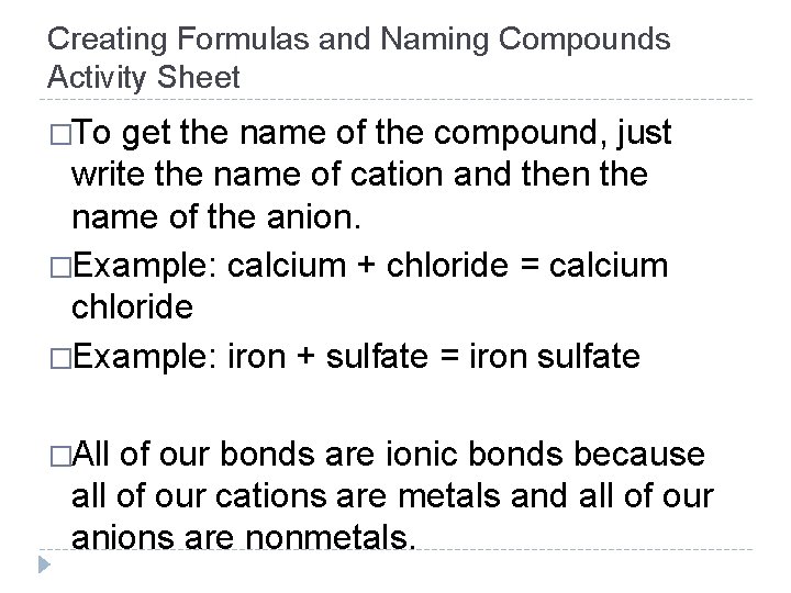 Creating Formulas and Naming Compounds Activity Sheet �To get the name of the compound,