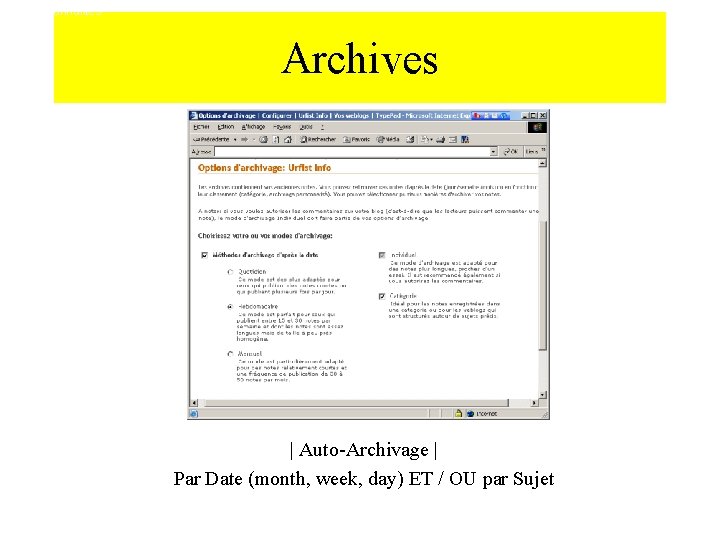 2. Fonctionnalités Archives | Auto-Archivage | Par Date (month, week, day) ET / OU