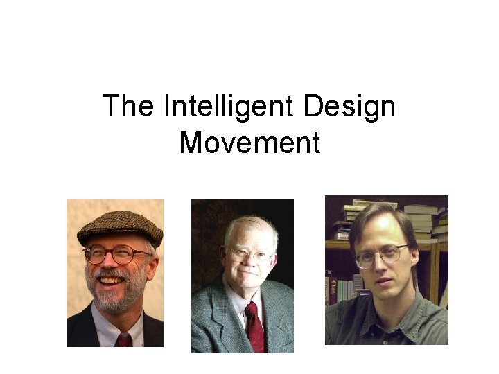 The Intelligent Design Movement 