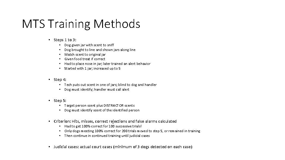 MTS Training Methods • Steps 1 to 3: • • • Dog given jar