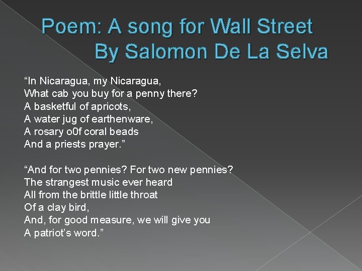 Poem: A song for Wall Street By Salomon De La Selva “In Nicaragua, my