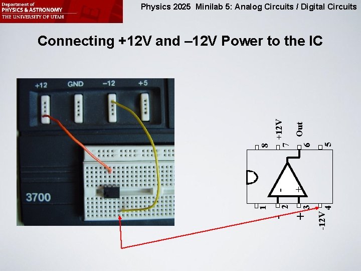 Physics 2025 Minilab 5: Analog Circuits / Digital Circuits 5 6 Out 4 -12
