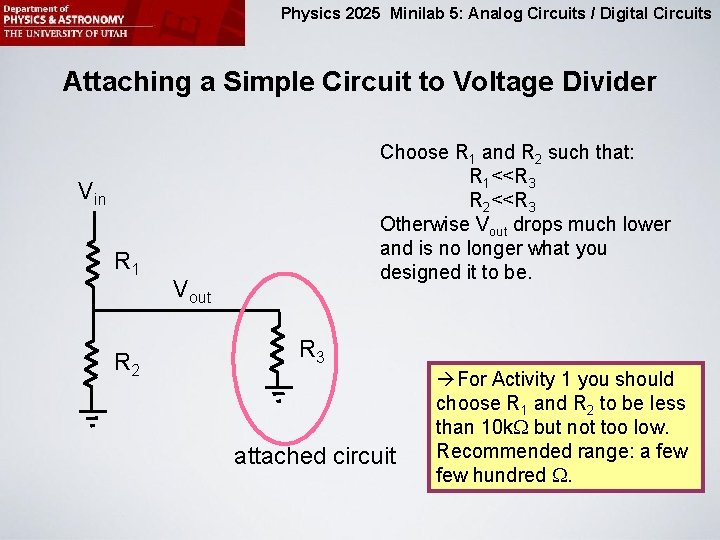 Physics 2025 Minilab 5: Analog Circuits / Digital Circuits Attaching a Simple Circuit to