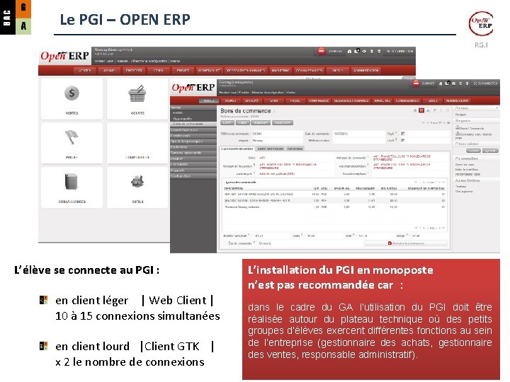 Le PGI – OPEN ERP L’élève se connecte au PGI : en client léger