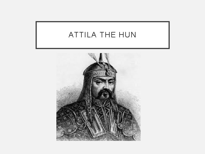 ATTILA THE HUN 