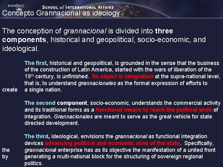 Concepto Grannacional as ideology The conception of grannacional is divided into three components, historical