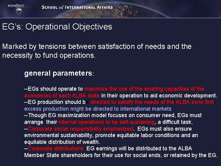 EG’s: Operational Objectives Marked by tensions between satisfaction of needs and the necessity to