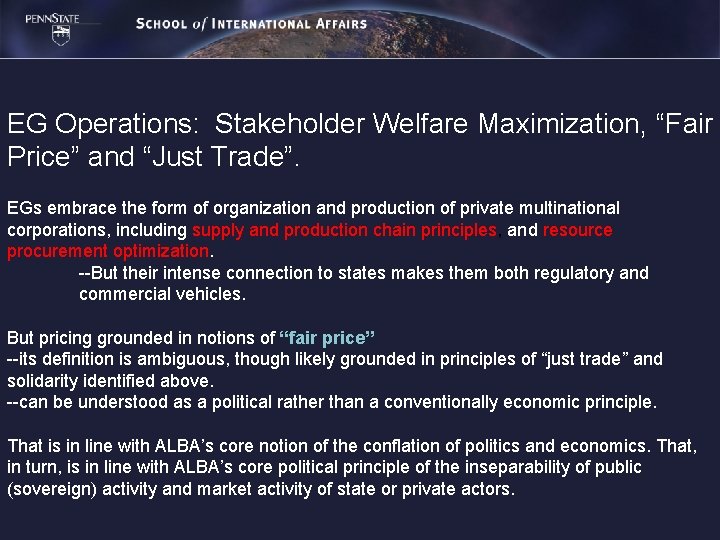 EG Operations: Stakeholder Welfare Maximization, “Fair Price” and “Just Trade”. EGs embrace the form