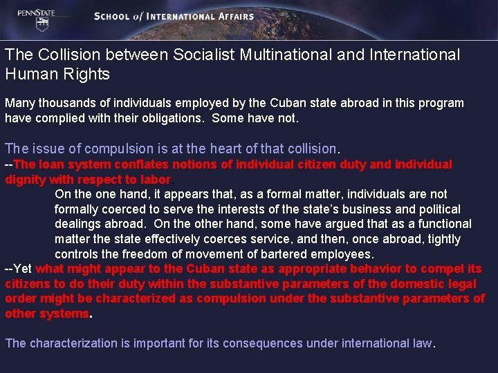 The Collision between Socialist Multinational and International Human Rights Many thousands of individuals employed