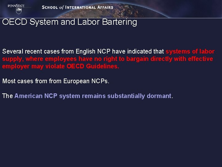 OECD System and Labor Bartering Several recent cases from English NCP have indicated that