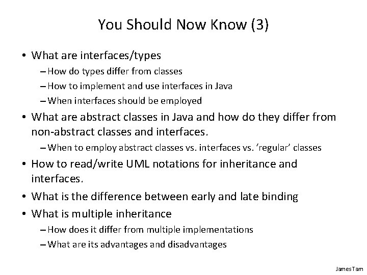 You Should Now Know (3) • What are interfaces/types – How do types differ