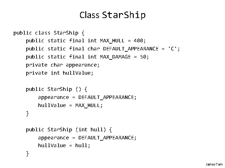 Class Star. Ship public class Star. Ship { public static final int MAX_HULL =