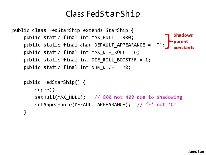 Class Fed. Star. Ship public class Fed. Star. Ship extends Star. Ship { public