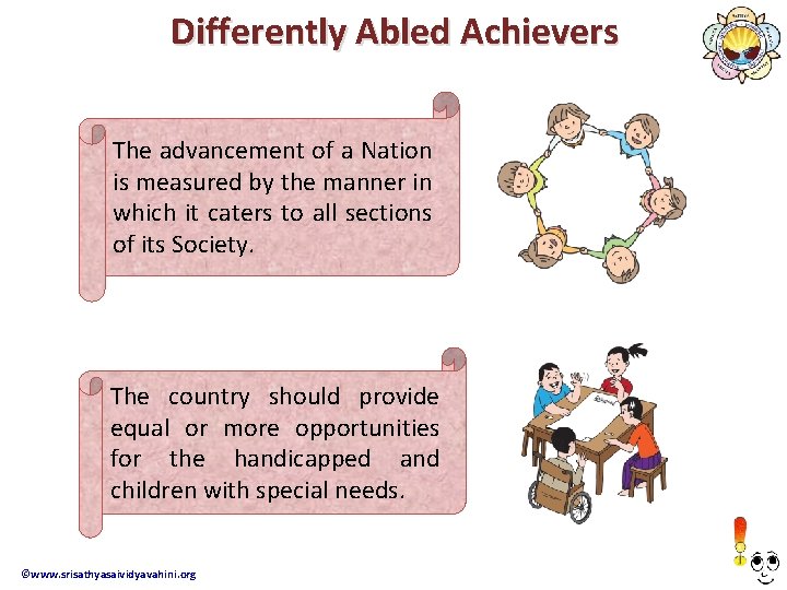 Differently Abled Achievers The advancement of a Nation is measured by the manner in