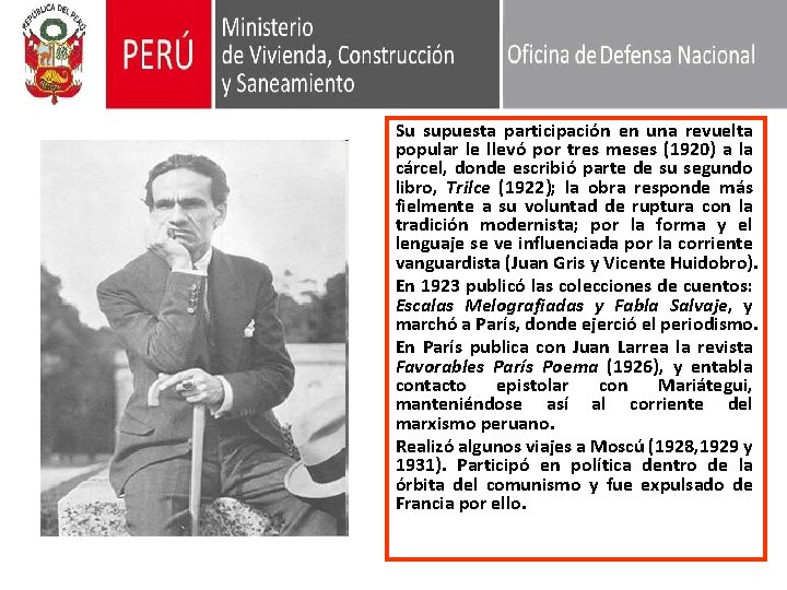 Su supuesta participación en una revuelta popular le llevó por tres meses (1920) a