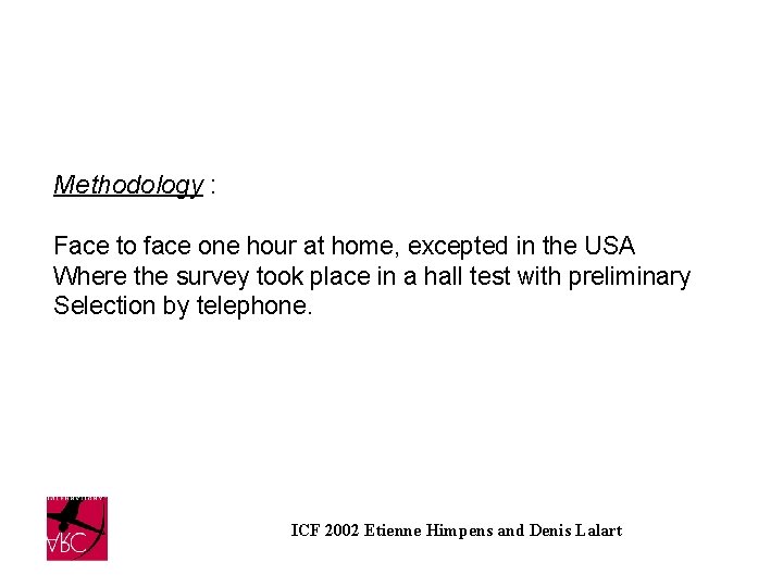 Uses and Attitudes Crystal Sylab Ypsis 2002 Some