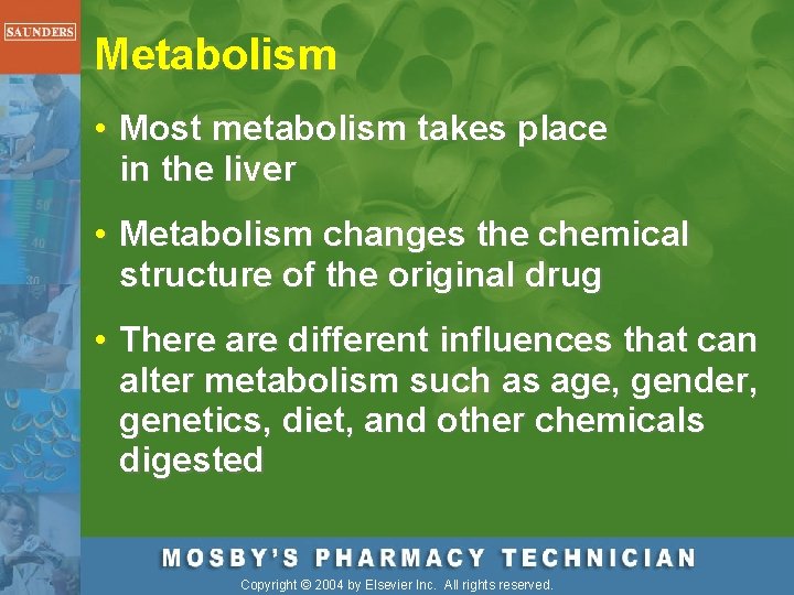 Metabolism • Most metabolism takes place in the liver • Metabolism changes the chemical