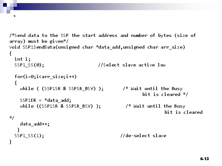 ` /*Send data to the SSP the start address and number of bytes (size